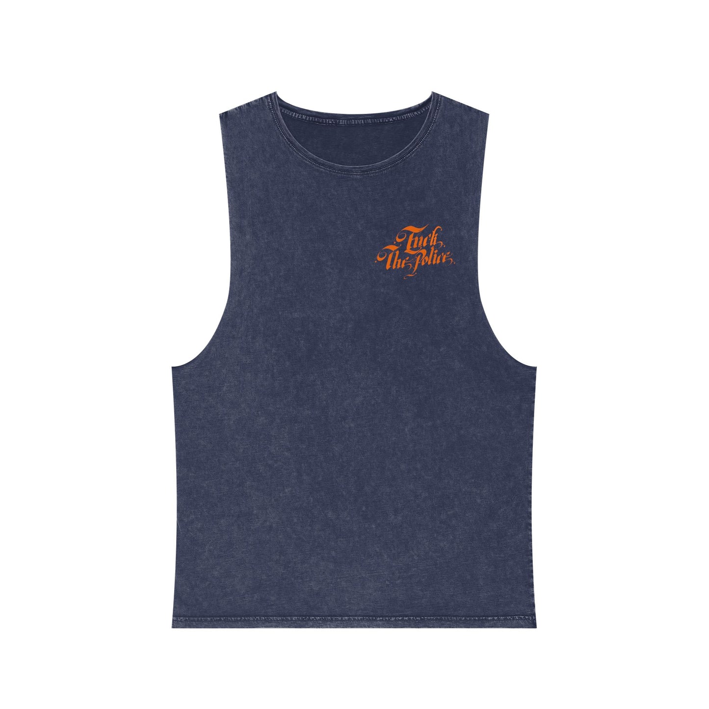 Stonewash Tank Top — 'Fuck The Police' Orange Script Graphic