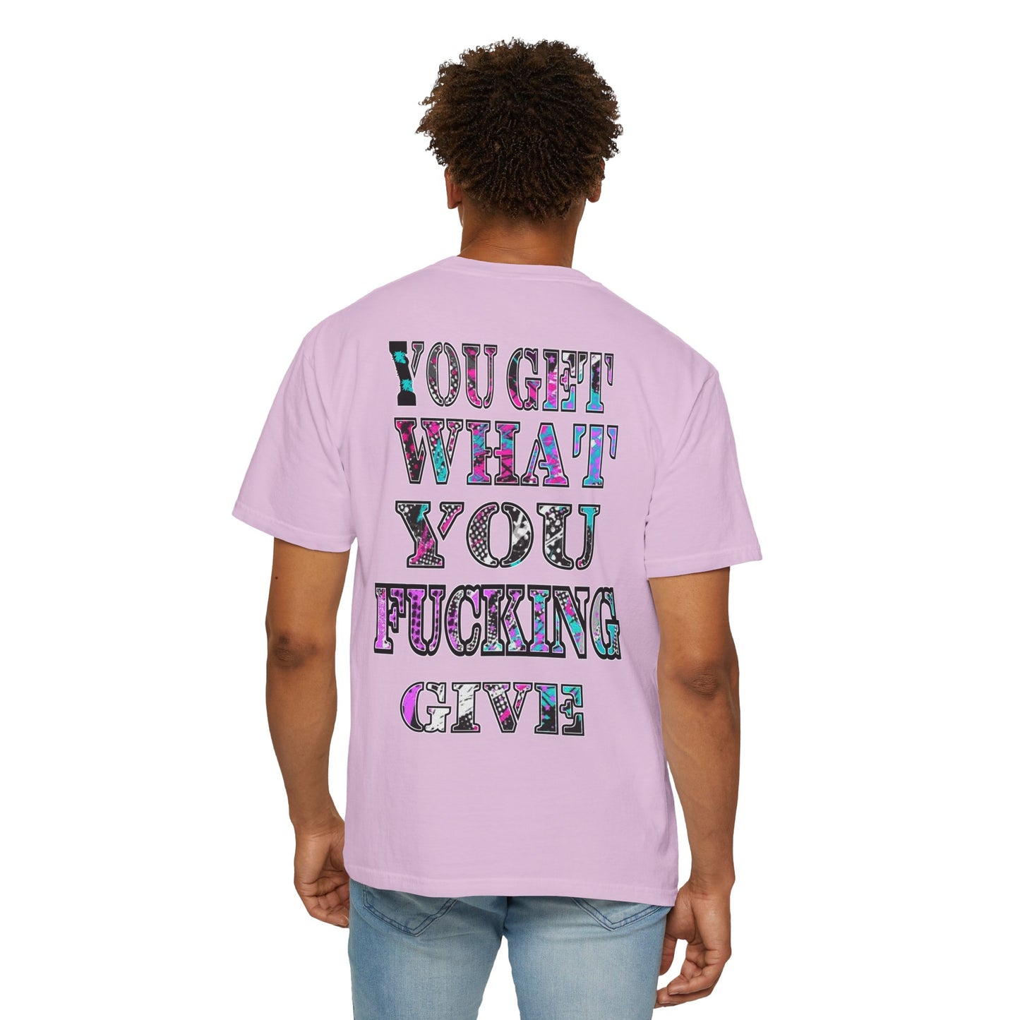 Apex Division Tee — “You Get What You Fucking Give” Graphic T-Shirt