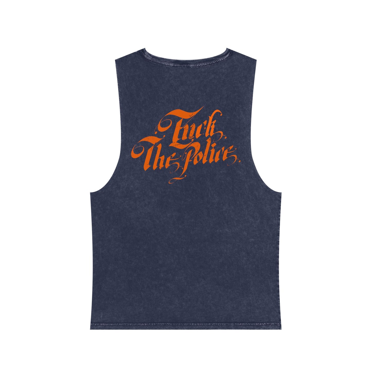 Stonewash Tank Top — 'Fuck The Police' Orange Script Graphic