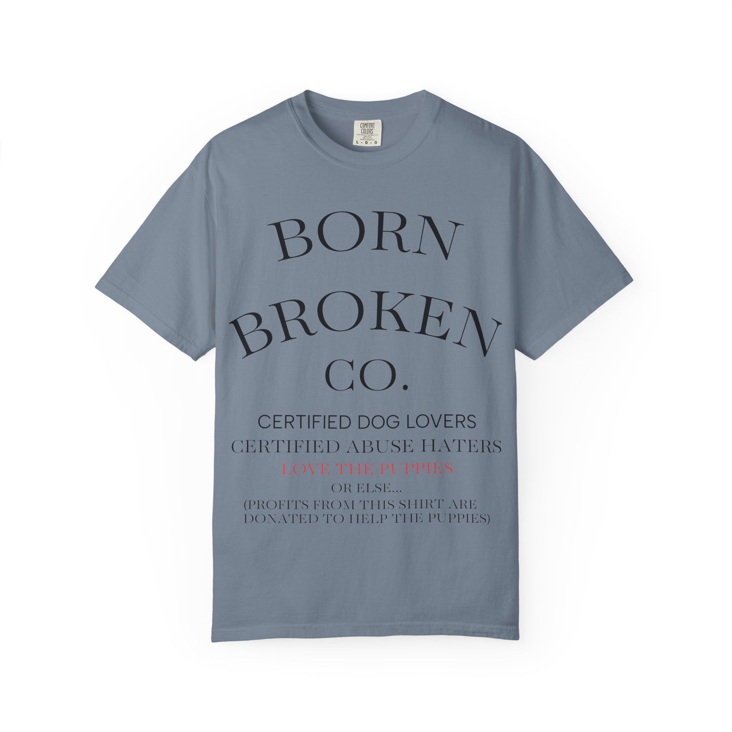 Born Broken Co. Graphic T-Shirt — 'Fight Abuse, Not Dogs' Statement Tee