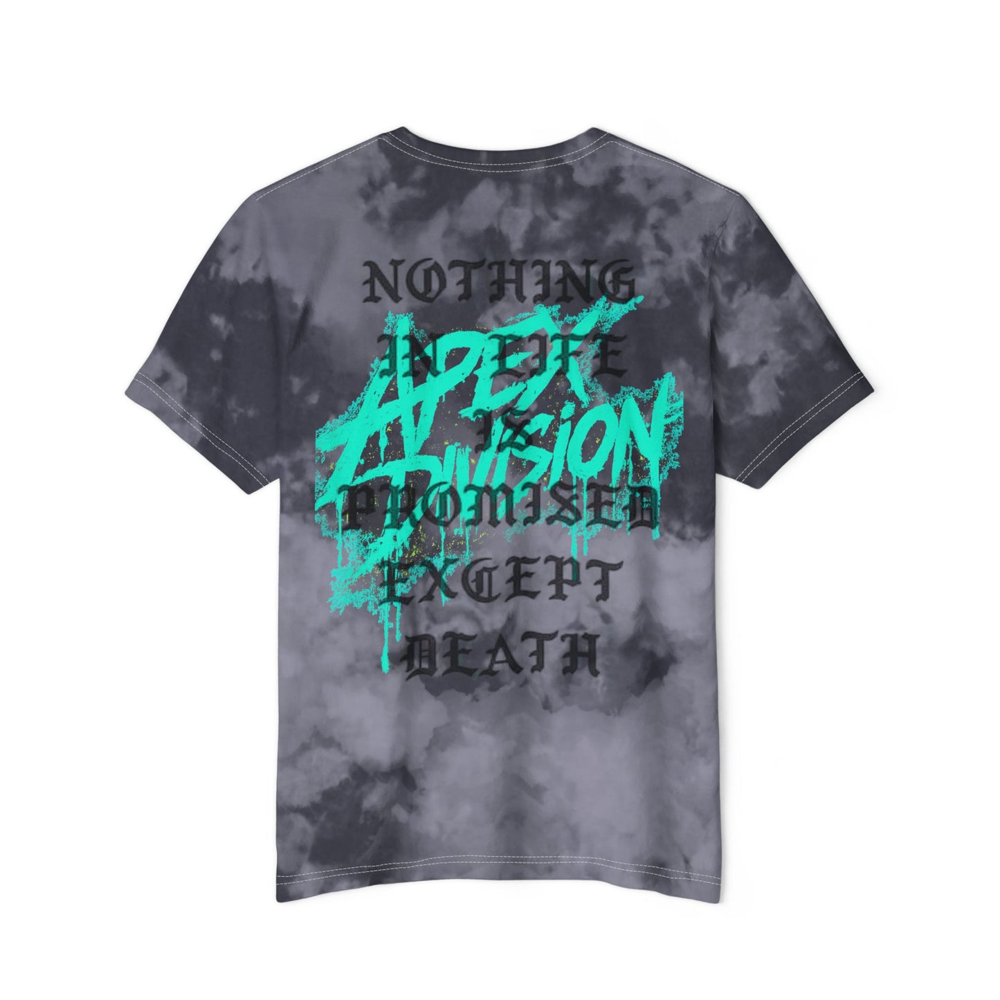 Tie-Dye T-Shirt — "Apex Division" Graphic with "Nothing in Life is Promised Except Death" Back