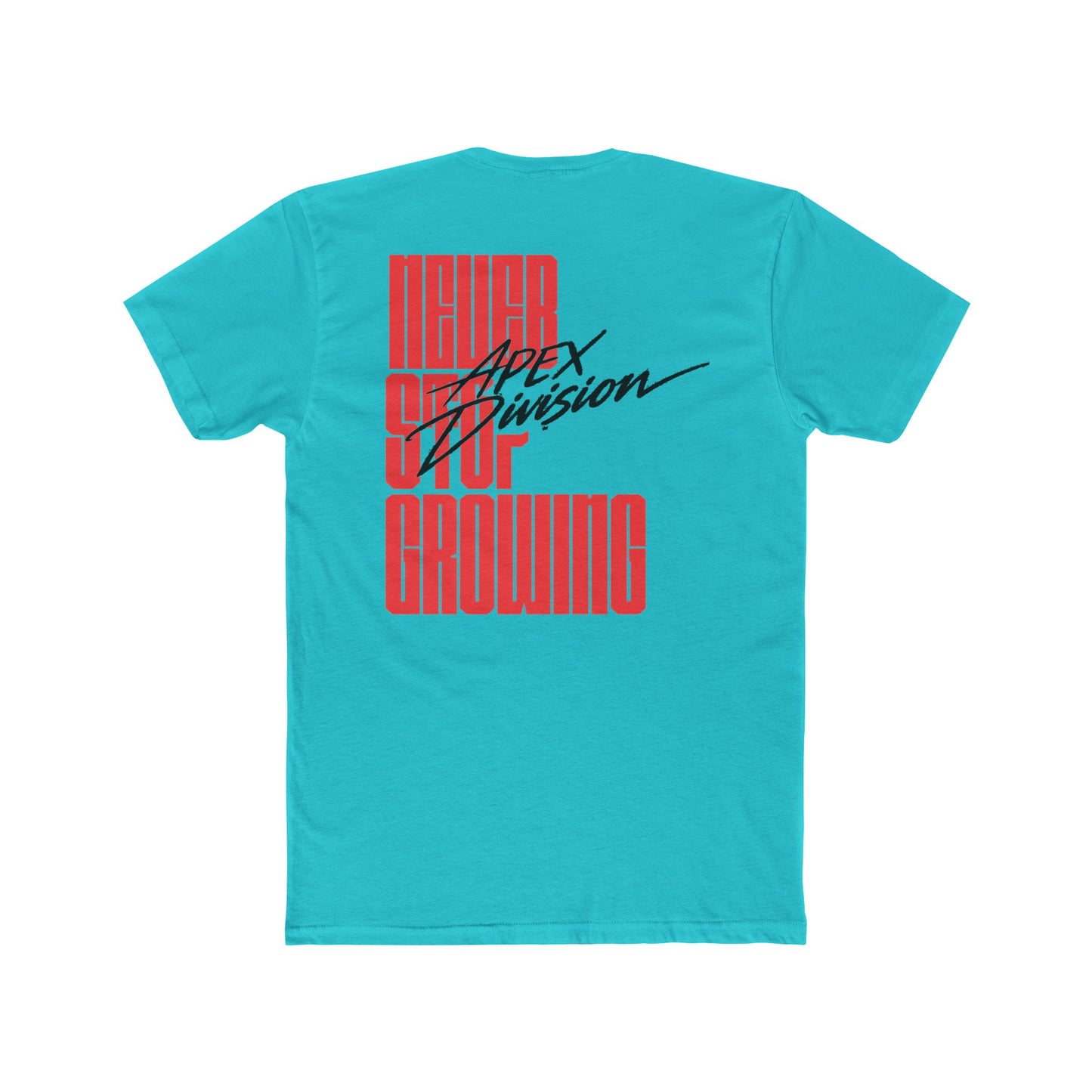 Apex Division Crew Tee — 'Never Stop Growing' Graphic T-Shirt