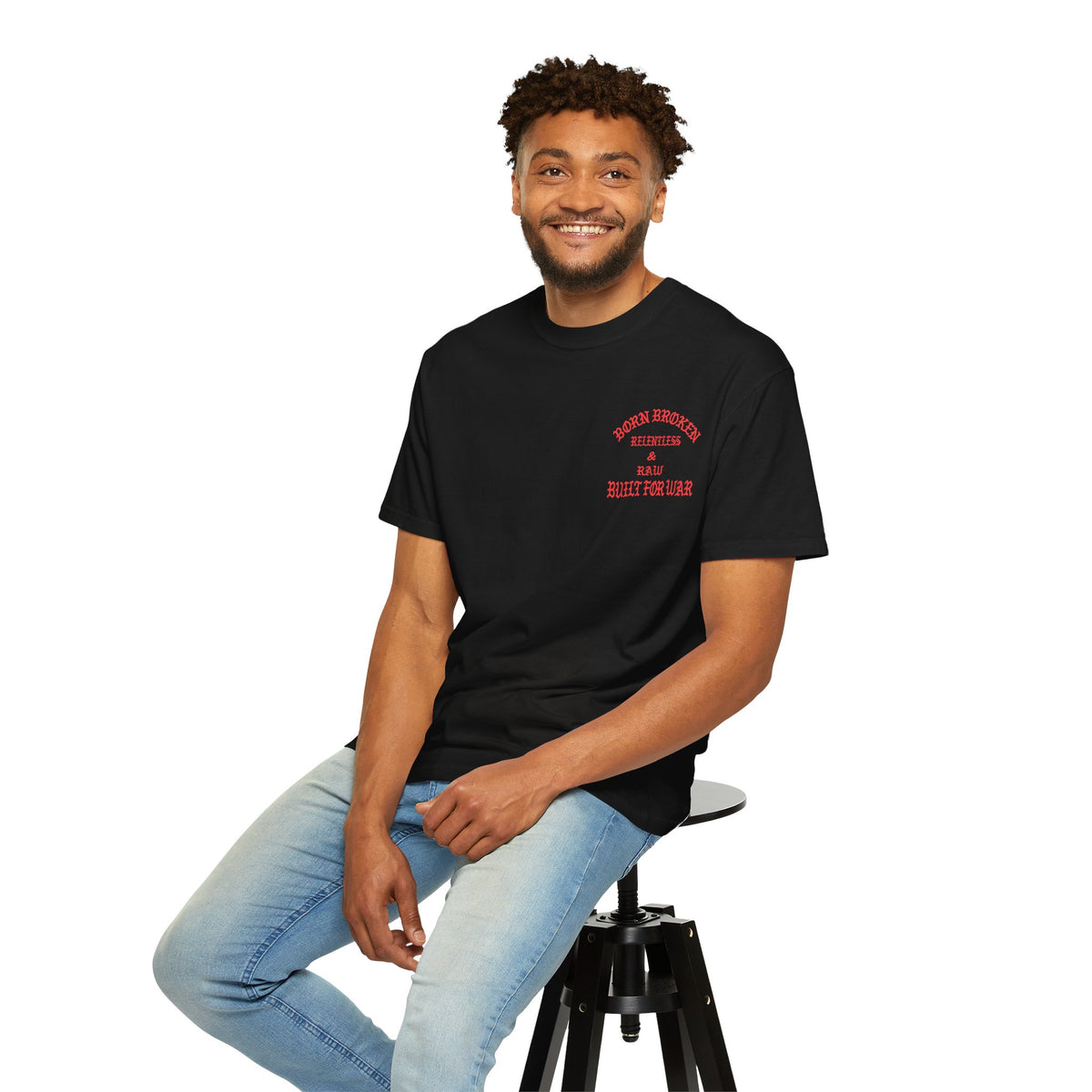 Born Broken Graphic T-Shirt – "Born Broken, Relentless & Raw, Built for War"