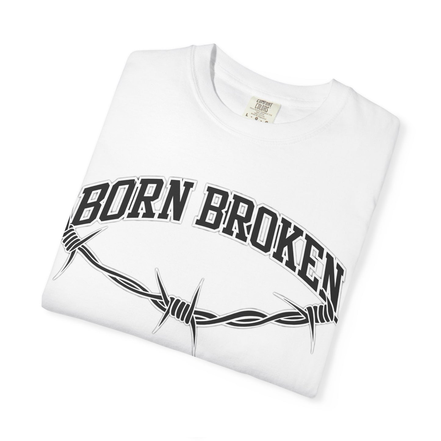 Born Broken Graphic T-Shirt