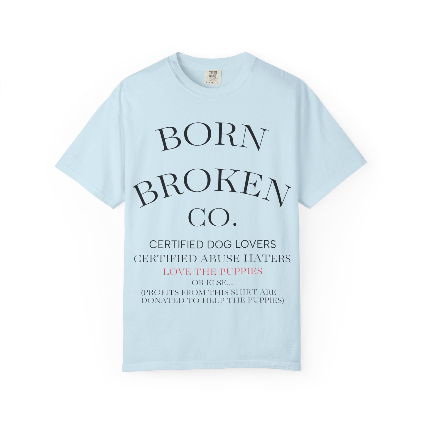 Born Broken Co. Graphic T-Shirt — 'Fight Abuse, Not Dogs' Statement Tee