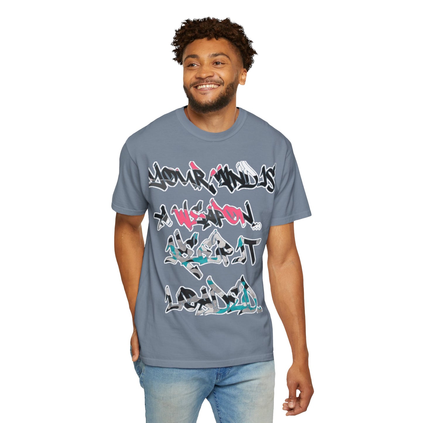Graffiti Script T-Shirt — "Your Mind Is A Weapon, Keep It Loaded"