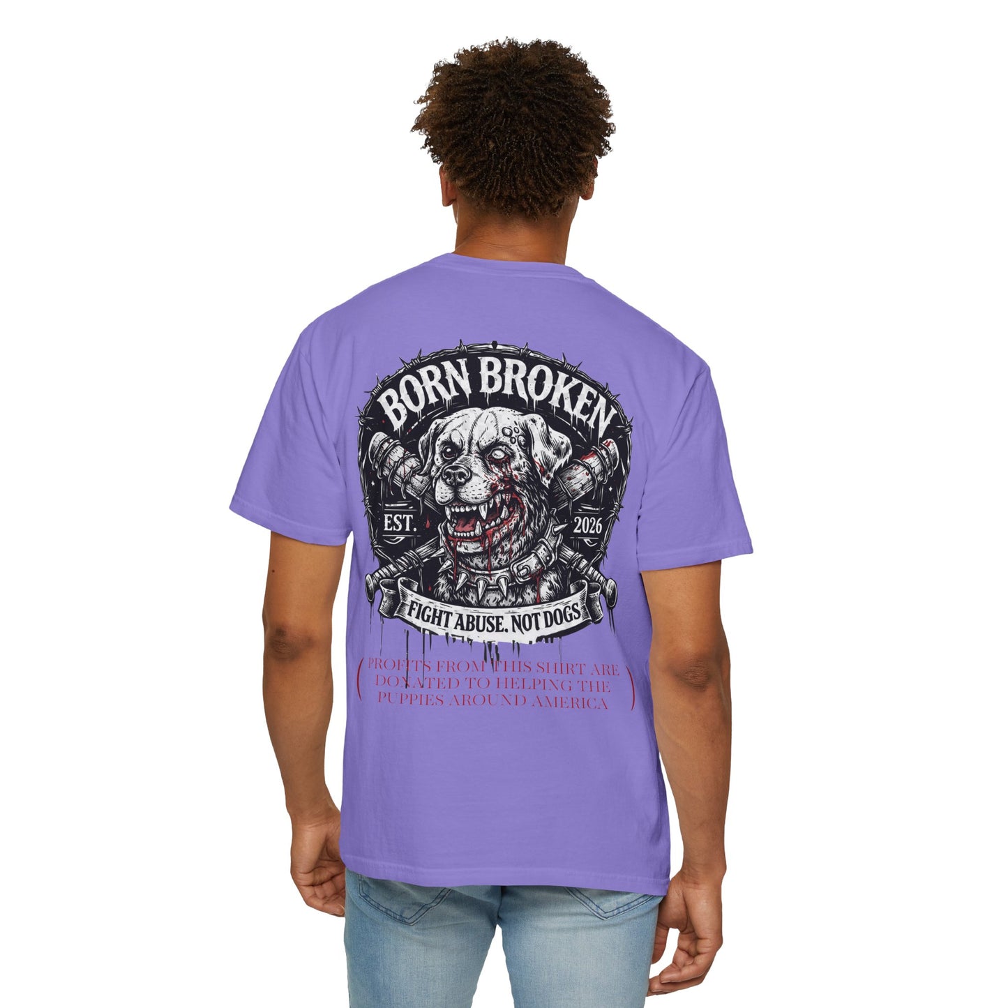 Born Broken Co. Graphic T-Shirt — 'Fight Abuse, Not Dogs' Statement Tee