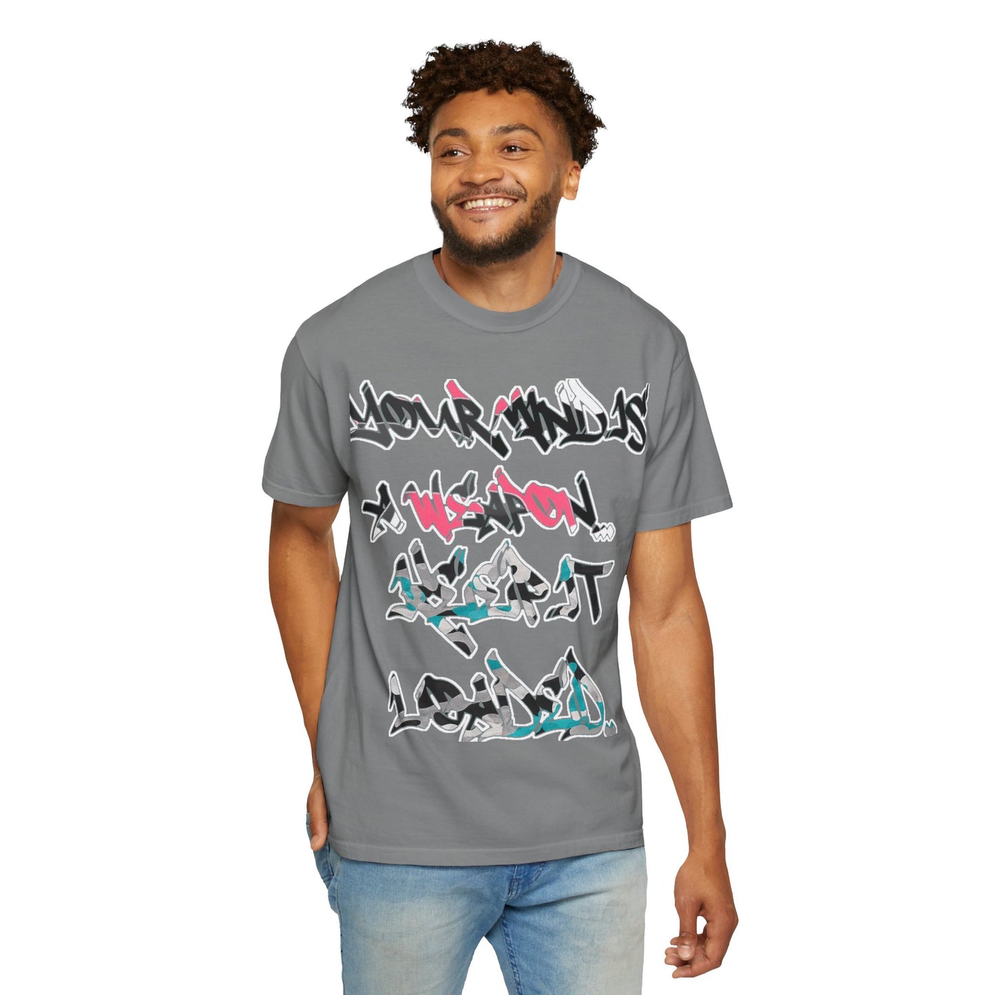 Graffiti Script T-Shirt — "Your Mind Is A Weapon, Keep It Loaded"