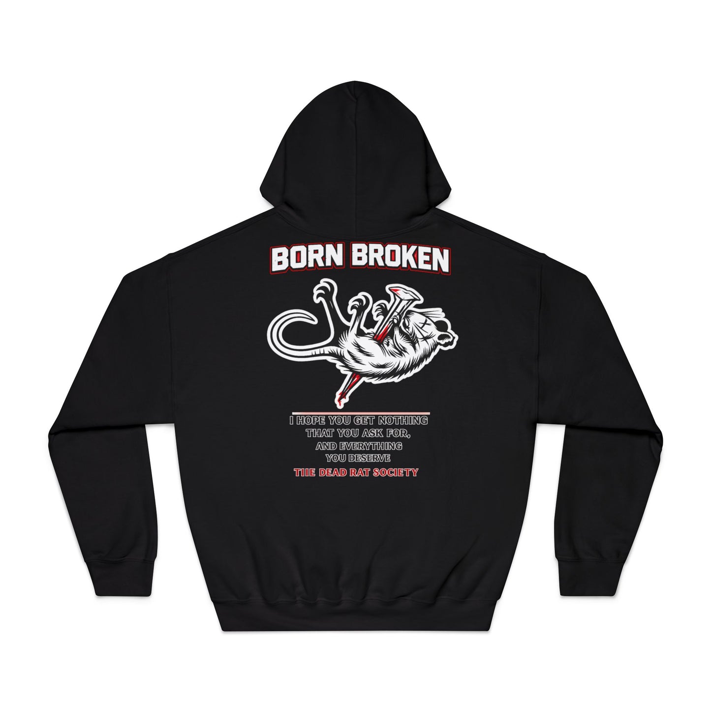 BORN BROKEN — DEAD RAT SOCIETY HOODIE