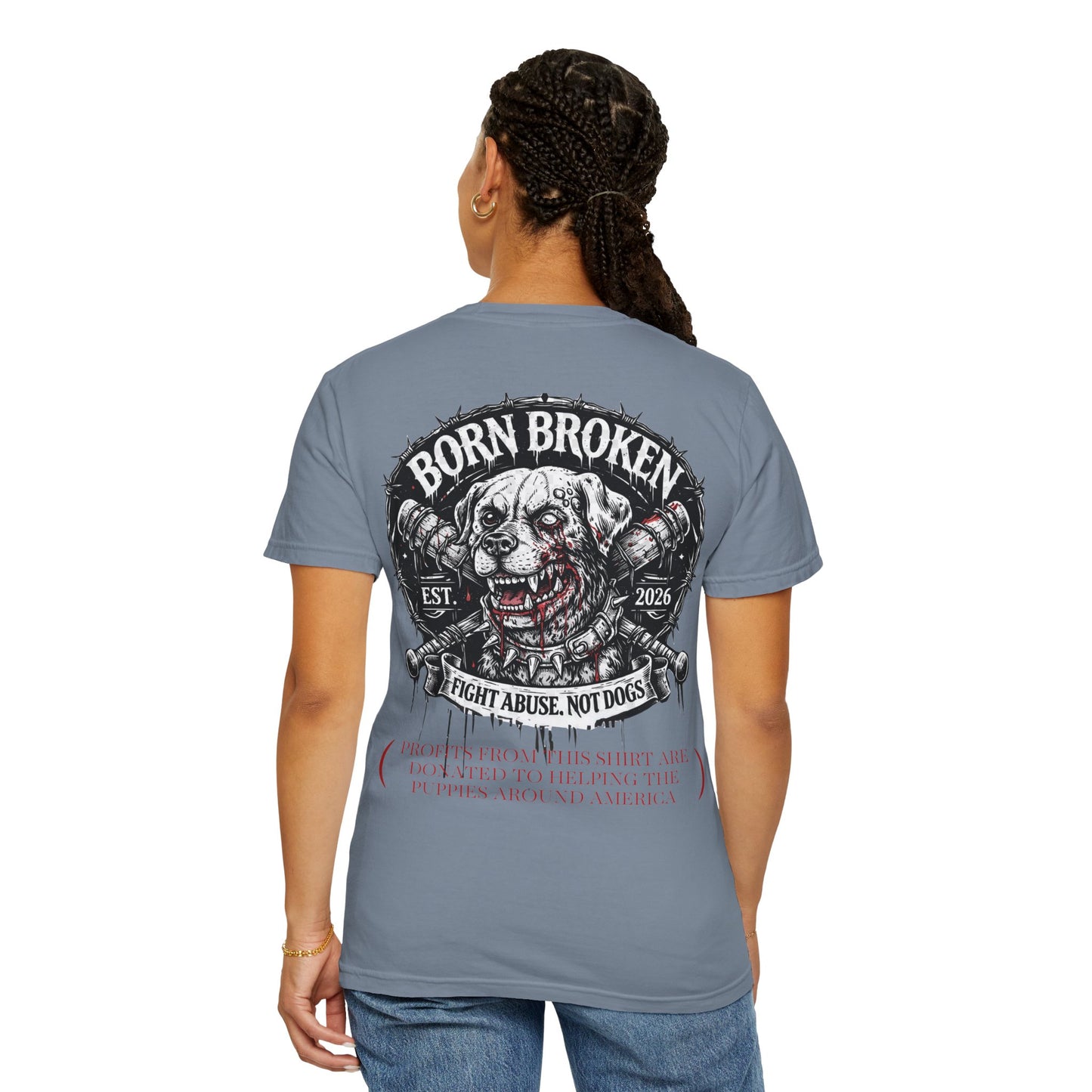 Born Broken Co. Graphic T-Shirt — 'Fight Abuse, Not Dogs' Statement Tee