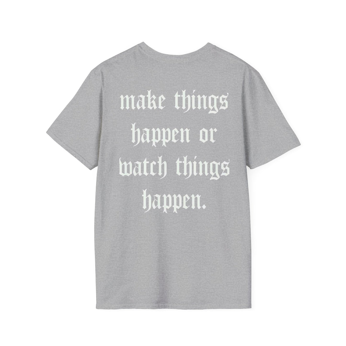 Apex Vintage Logo T-Shirt — “Make Things Happen or Watch Things Happen” Motivational Tee