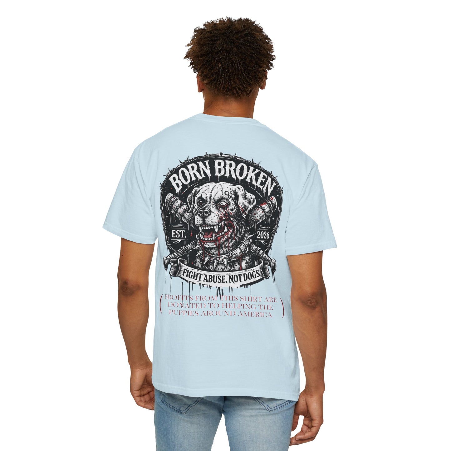 Born Broken Co. Graphic T-Shirt — 'Fight Abuse, Not Dogs' Statement Tee