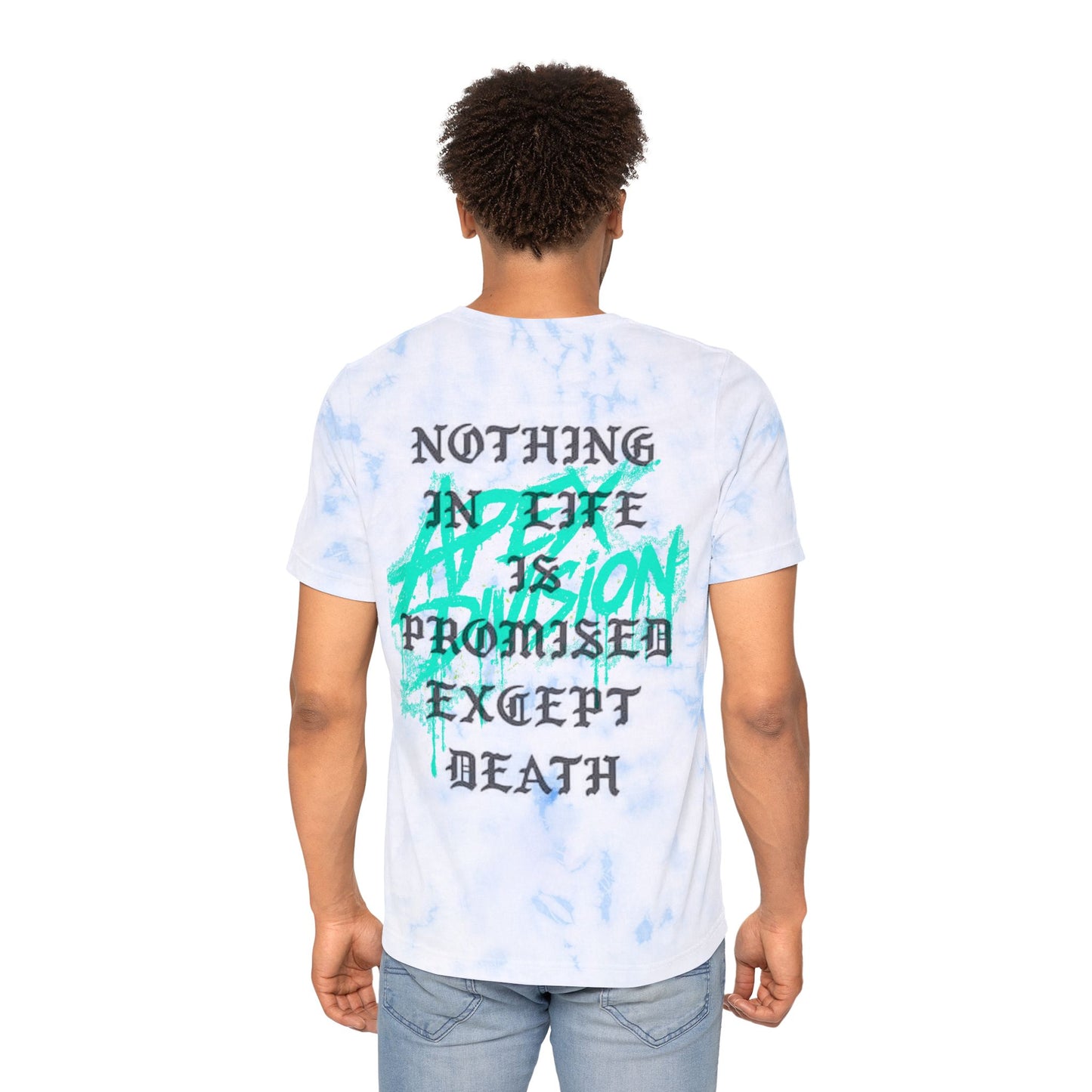 Tie-Dye T-Shirt — "Apex Division" Graphic with "Nothing in Life is Promised Except Death" Back