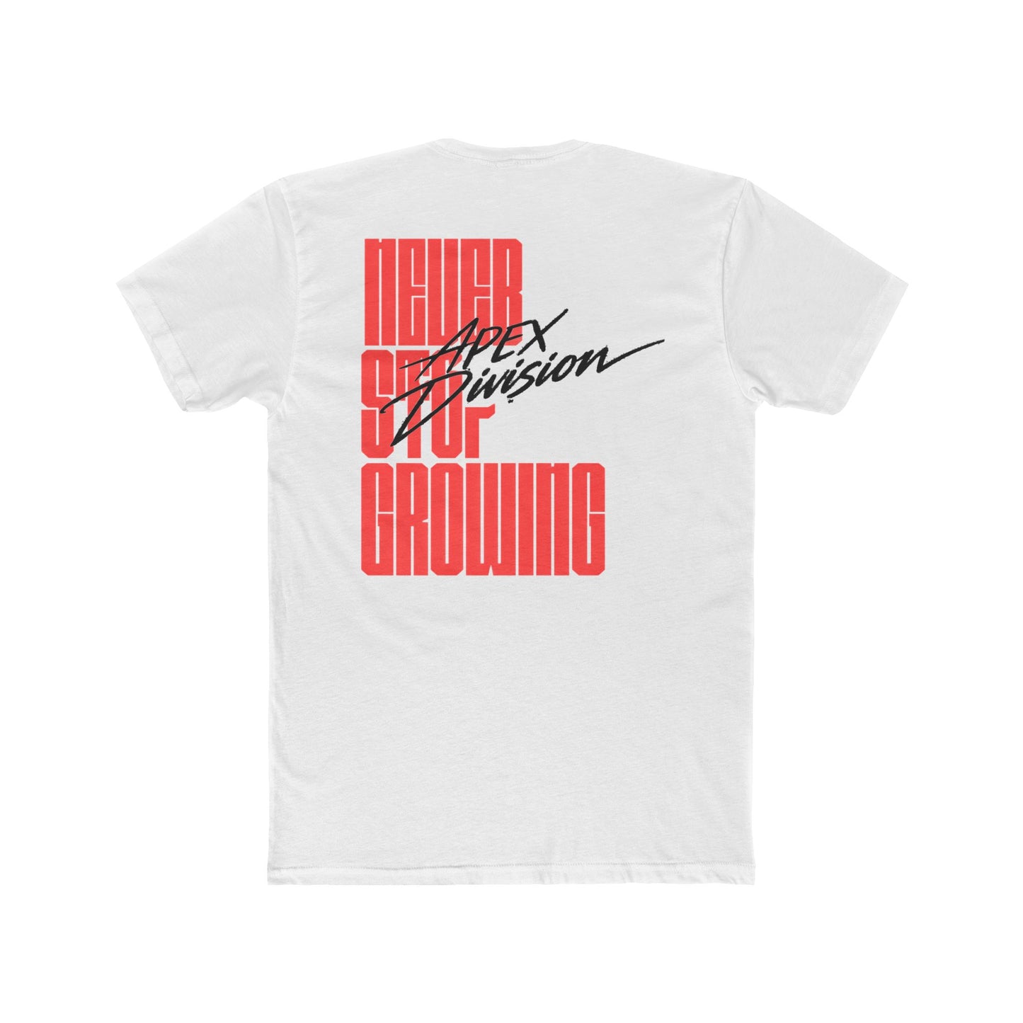 Apex Division Crew Tee — 'Never Stop Growing' Graphic T-Shirt