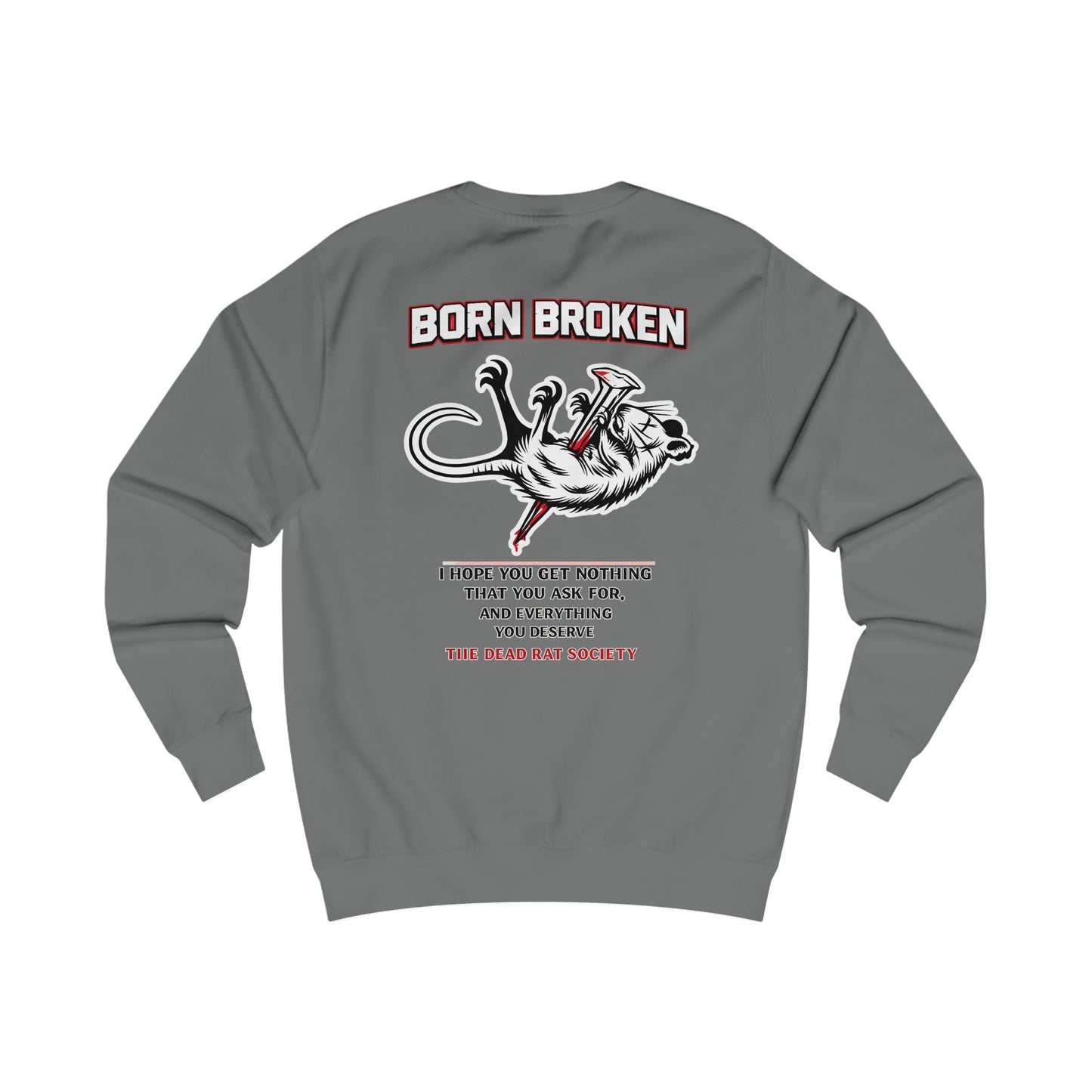 BORN BROKEN — DEAD RAT SOCIETY GRAPHIC CREWNECK