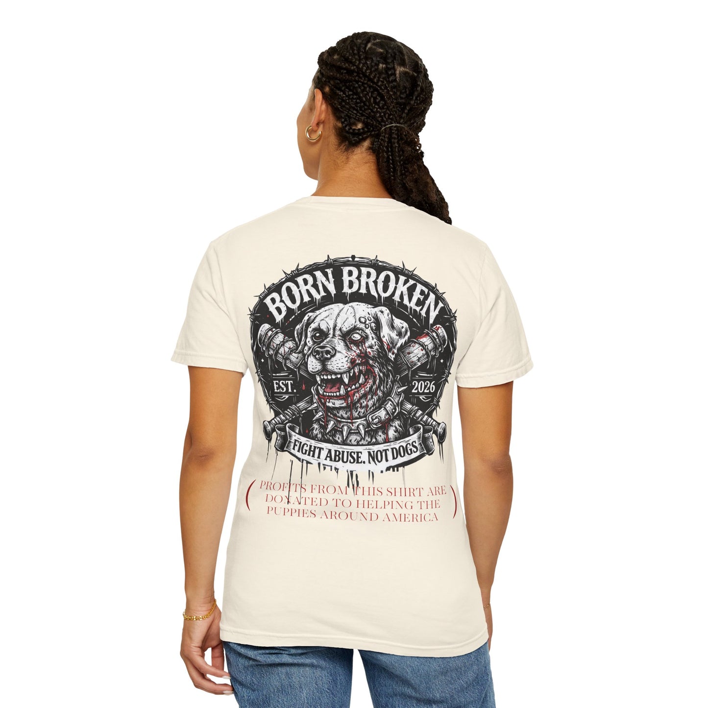 Born Broken Co. Graphic T-Shirt — 'Fight Abuse, Not Dogs' Statement Tee
