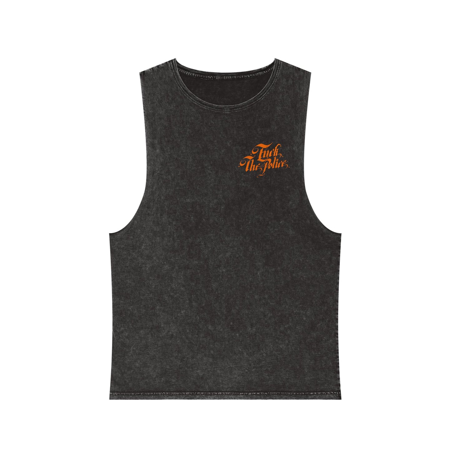 Stonewash Tank Top — 'Fuck The Police' Orange Script Graphic