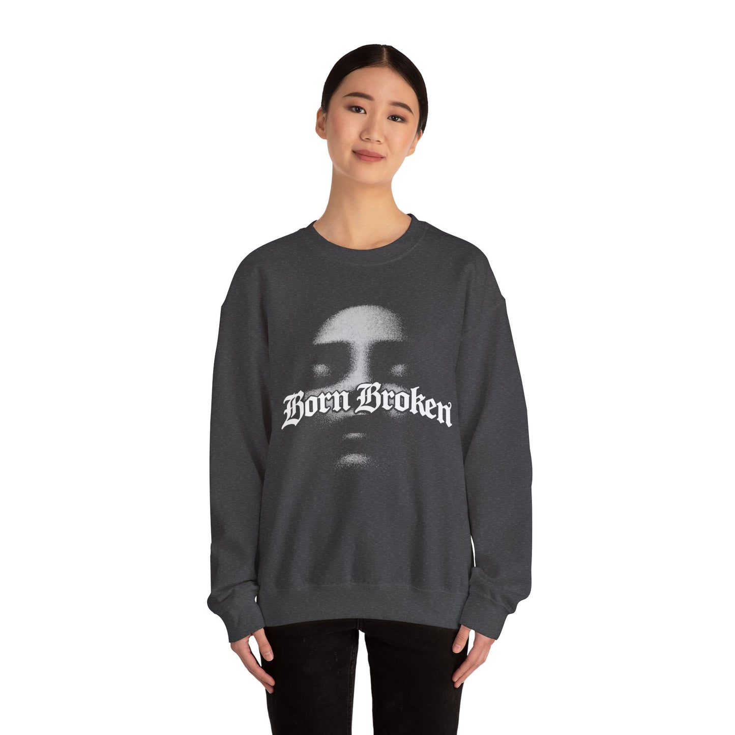 BORN BROKEN — JANE DOE CREWNECK