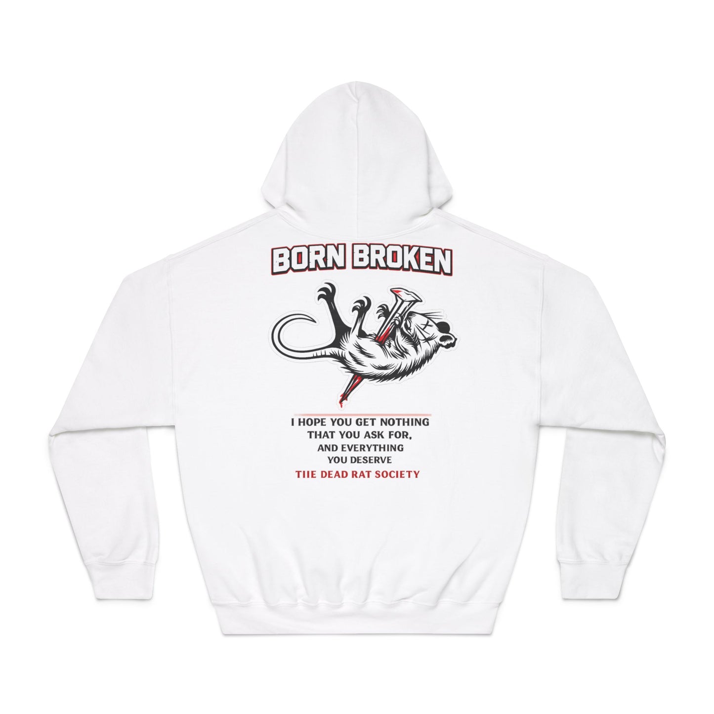 BORN BROKEN — DEAD RAT SOCIETY HOODIE