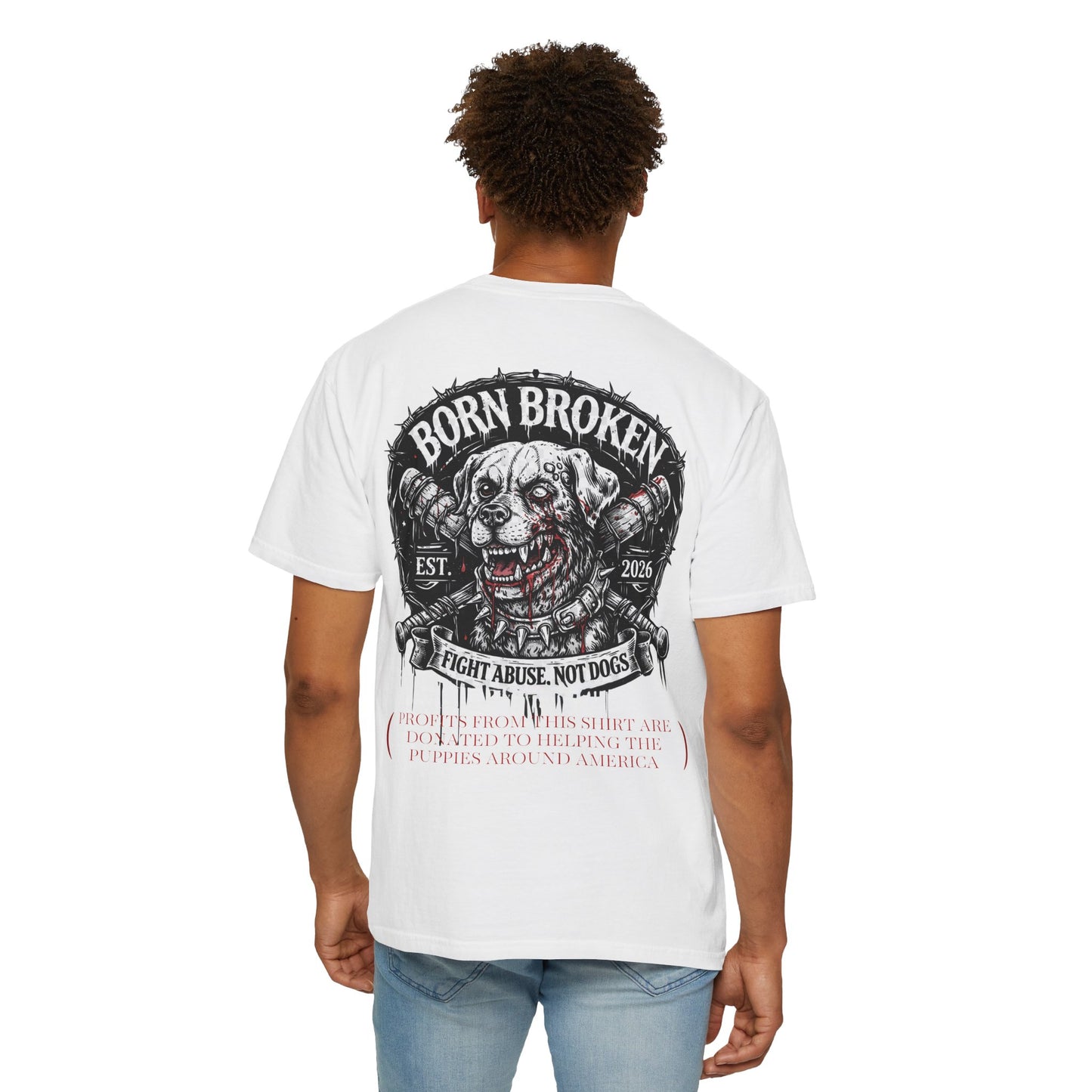 Born Broken Co. Graphic T-Shirt — 'Fight Abuse, Not Dogs' Statement Tee
