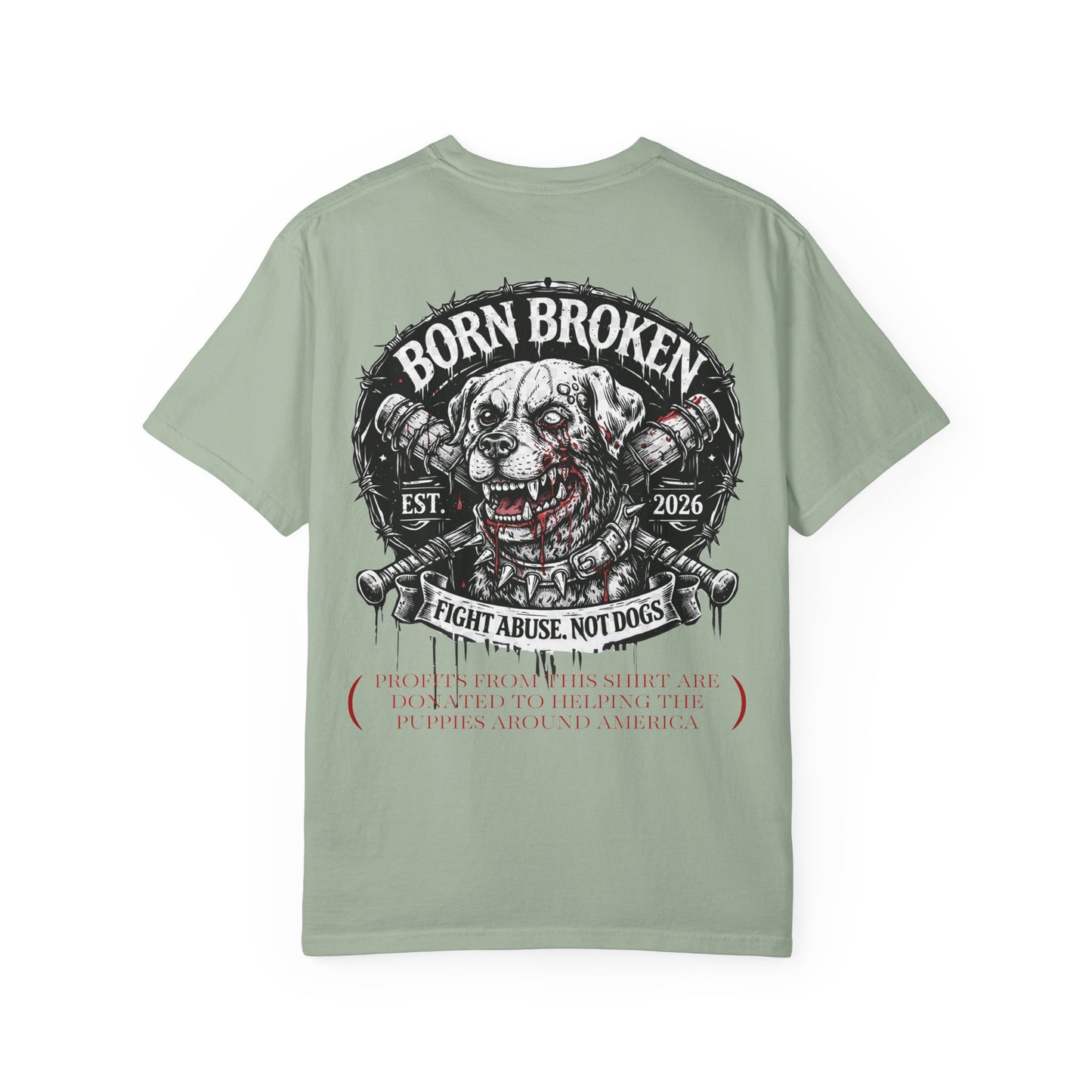 Born Broken Co. Graphic T-Shirt — 'Fight Abuse, Not Dogs' Statement Tee