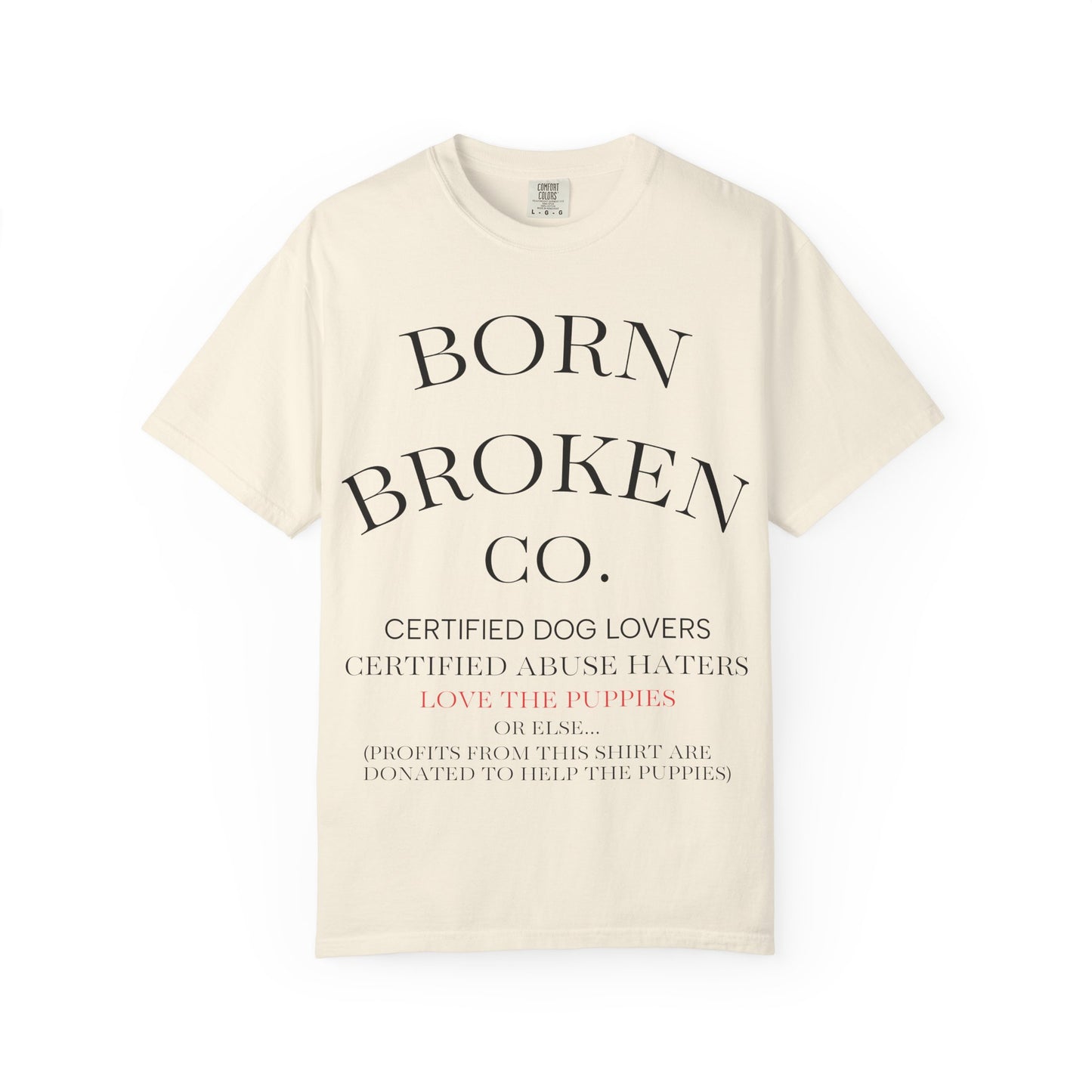 Born Broken Co. Graphic T-Shirt — 'Fight Abuse, Not Dogs' Statement Tee