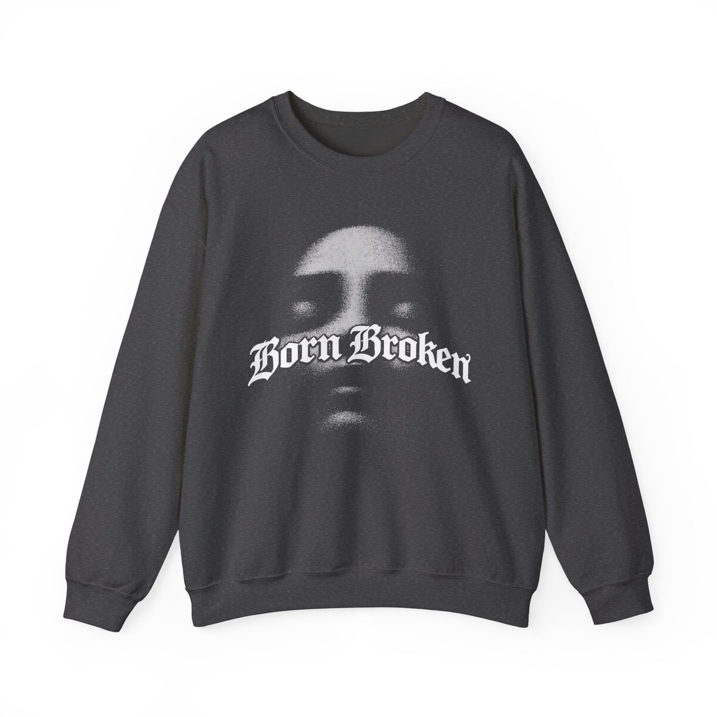 BORN BROKEN — JANE DOE CREWNECK