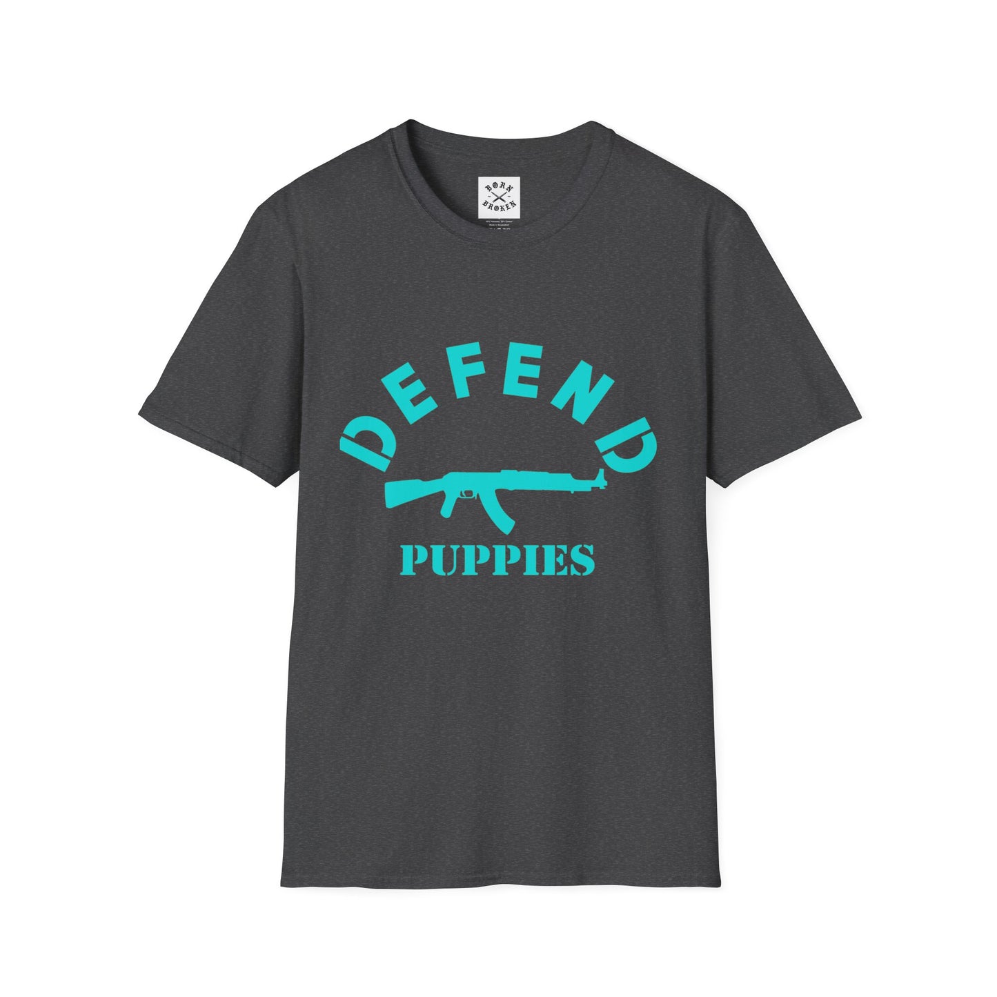 BORN BROKEN — DEFEND PUPPIES TEE
